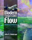 Modern Compressible Flow: With Historical Perspective (McGraw-Hill Series in Aeronautical and Aerospace Engineering) Cover Image