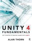 Unity 4 Fundamentals: Get Started at Making Games with Unity Cover Image