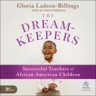 The Dreamkeepers: Successful Teachers of African American Children, 3rd Edition Cover Image
