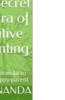 The Secret Mantra of Positive Parenting: A 21 day formula to become happy parent By Tulsi Nanda Cover Image