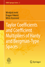 Taylor Coefficients and Coefficient Multipliers of Hardy and Bergman-Type Spaces (Rsme Springer #2) By Miroljub Jevtic, Dragan Vukotic, Milos Arsenovic Cover Image