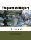 The power and the glory: ...A memoir By Grace Mutandwa Cover Image