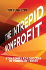 The Intrepid Nonprofit: Strategies for Success in Turbulent Times Cover Image