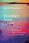 Conflict Is Not Abuse: Overstating Harm, Community Responsibility, and the Duty of Repair Cover Image