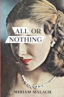 All or Nothing By Miriam Malach Cover Image