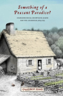 Something of a Peasant Paradise?: Comparing Rural Societies in Acadie and the Loudunais, 1604-1755 Cover Image