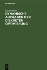 Dynamische Aufgaben Der Diskreten Optimierung Cover Image