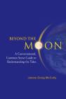 Beyond the Moon: A Conversational, Common Sense Guide to Understanding the Tides By James Greig McCully Cover Image