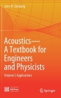 Acoustics-A Textbook for Engineers and Physicists: Volume I: Fundamentals By Jerry H. Ginsberg Cover Image