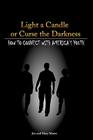 Light a Candle or Curse the Darkness By Sr. Morse, Jon Frederick, Morse Annah Mary Cover Image