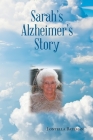 Sarah's Alzheimer's Story By Fontella Bateman Cover Image