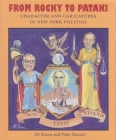 From Rocky to Pataki: Character and Caricatures in New York Politics By Hy Rosen, Peter Slocum Cover Image