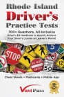 Rhode Island Driver's Practice Tests: 700+ Questions, All-Inclusive Driver's Ed Handbook to Quickly achieve your Driver's License or Learner's Permit By Stanley Vast, Vast Pass Driver's Training (Illustrator) Cover Image