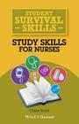 Study Skills for Nurses (Student Survival Skills) By Claire Boyd Cover Image