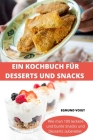 Ein Kochbuch Für Desserts Und Snacks Cover Image