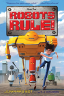 The Junkyard Bot: Robots Rule, Book 1 Cover Image