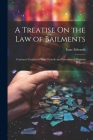 A Treatise On the Law of Bailments: Contracts Connected With Custody and Possession of Personal Property Cover Image