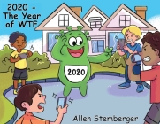 2020 - The Year of WTF By Allen Stemberger Cover Image