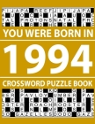 Crossword Puzzle Book 1994: Crossword Puzzle Book for Adults To Enjoy Free Time Cover Image