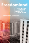 Freedomland: Co-Op City and the Story of New York By Annemarie H. Sammartino Cover Image