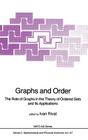 Graphs and Order: The Role of Graphs in the Theory of Ordered Sets and Its Applications (NATO Science Series C: #147) Cover Image