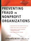 Preventing Fraud in Nonprofit Organizations By Edward J. McMillan Cover Image