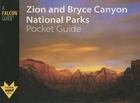 Zion and Bryce Canyon National Parks Pocket Guide (Falcon Guides National Park Pocket Guides) By Randi Minetor, Nic Minetor (Photographer) Cover Image