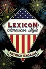 Lexicon: American Style By Patrick Ragains Cover Image