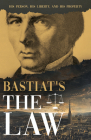 Bastiat's the Law: His Person, His Liberty, and His Property Cover Image