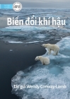 Climate Change - Biến đổi khí hậu By Wendy Conway-Lamb Cover Image