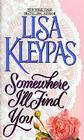 Somewhere I'll Find You (Capitol Theatre) By Lisa Kleypas Cover Image