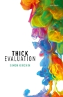 Thick Evaluation By Simon Kirchin (Editor) Cover Image