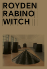 Royden Rabinowitch By Royden Rabinowitch (Artist), Sophie Costes, Alessandro Gallicchio (Text by (Art/Photo Books)) Cover Image