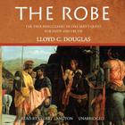 The Robe By Lloyd C. Douglas, Stuart Langton (Read by) Cover Image