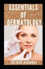 Essentials Of Dermatology: Guide To Diagnosis And Therapy Cover Image