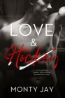 Love & Hockey (Fury #1) By Monty Jay Cover Image
