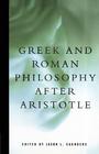 Greek and Roman Philosophy After Aristotle Cover Image