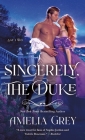 Sincerely, The Duke: Say I Do By Amelia Grey Cover Image