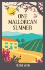 One Mallorcan Summer (Snowball Oranges) By Peter Kerr Cover Image