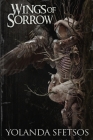 Wings of Sorrow By Yolanda Sfetsos, Darklit Press Cover Image