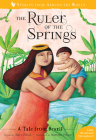 The Ruler of the Springs: A Tale from Brazil By Mary Finch, Martina Peluso (Illustrator) Cover Image
