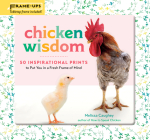 Chicken Wisdom Frame-Ups: 50 Inspirational Prints to Put You in a Fresh Frame of Mind By Melissa Caughey Cover Image