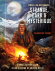 MrBallen Presents: Strange, Dark & Mysterious: The Graphic Stories Cover Image