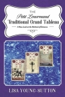 The Petit Lenormand Traditional Grand Tableau: A New Look at the Method of Distance By Lisa Young-Sutton Cover Image