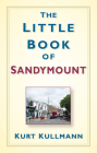 The Little Book of Sandymount By Kurt Kullmann Cover Image