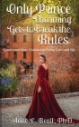 Only Prince Charming Gets to Break the Rules: Gender and Rule Violation in Fairy Tales and Life By Anne E. Beall Cover Image