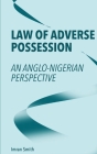 Law of Adverse Possession: An Anglo-Nigerian Perspective Cover Image