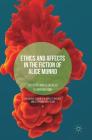 Ethics and Affects in the Fiction of Alice Munro (Palgrave Studies in Affect Theory and Literary Criticism) Cover Image