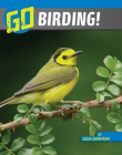 Go Birding! (Wild Outdoors) Cover Image
