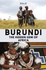Burundi The Hidden Gem Of Africa Cover Image